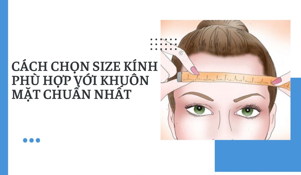 cách chọn size kính
