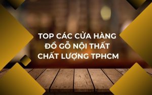 cửa hàng đồ gỗ nội thất tphcm