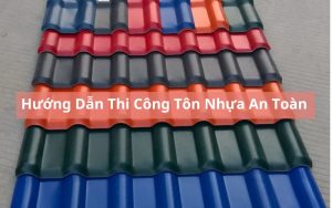 hướng dẫn thi công tôn nhựa