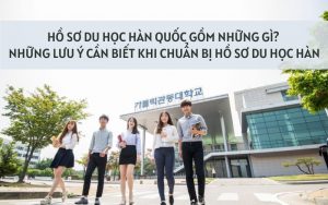 hồ sơ du học Hàn Quốc