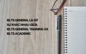 ielts general là gì