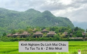 Kinh Nghiệm Du Lịch Mai Châu