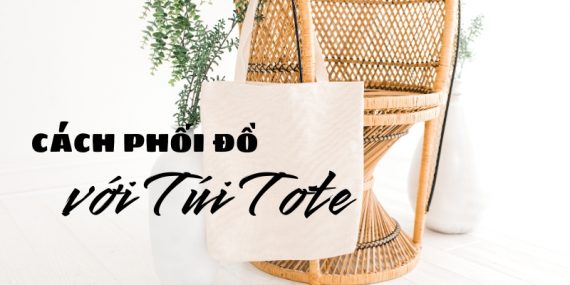 phối đồ với túi tote