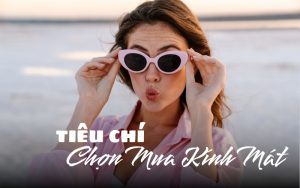 chọn mua kính mát