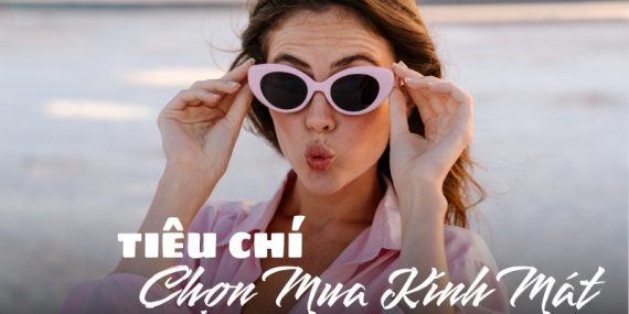 chọn mua kính mát