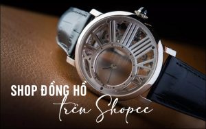 shop bán đồng hồ uy tín trên shopee
