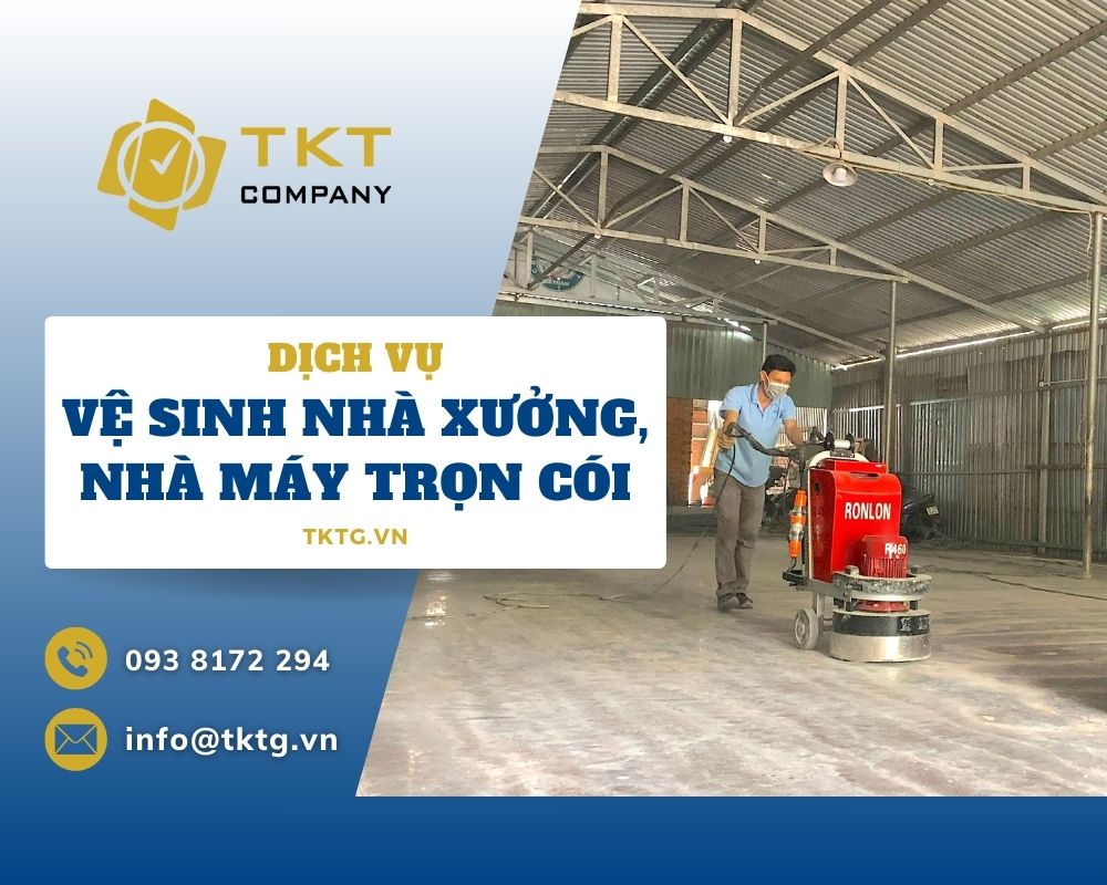 Dịch vụ vệ sinh nhà máy tại TKT Company