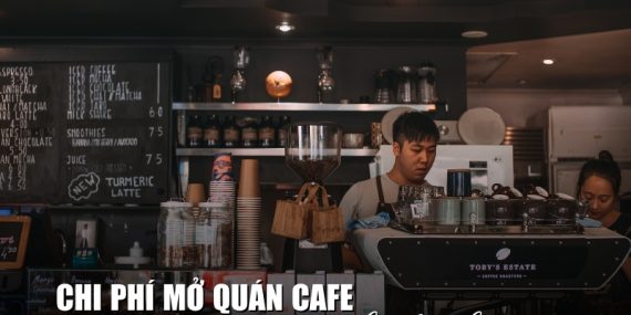 chi phí mở quán cafe