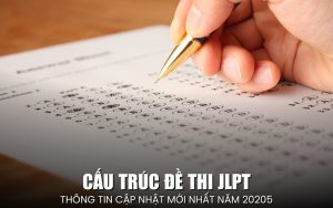 cấu trúc đề thi JLPT